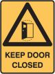 Brady Warning Sign - Keep Door Closed, H450mm x W300mm Metal,