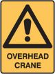 Brady Warning Sign - Overhead Crane, H450mm x W300mm Metal, Yellow/Black