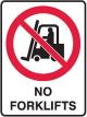 Brady Prohibition Sign No Forklifts H600mm x W450mm Metal