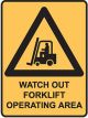 Brady Forklift Safety Sign Watch Out For Forklift Operating Area