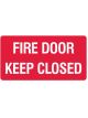 Brady Fire Equipment Sign Fire Door Keep Closed H180mmxW350mm