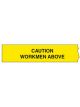 Brady Standard Barricade Tape Caution Workmen Above L300