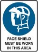 Brady Mandatory Sign Face Shield Must Be Worn In This Area H450mmxW300mm