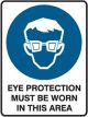 Brady Mandatory Sign Eye Protection Must Be Worn In This Area