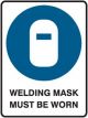Brady Mandatory Sign Welding Mask Must Be Worn H450mm x W300mm