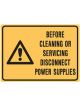 Brady Small Stick On Labels Before Cleaning Or Servicing Disconnect Power Supply