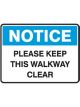 Brady Small Stick On Labels Notice Please Keep This Walkway Clear