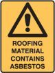 Brady Warning Sign Roofing Material Contains Asbestos Metal