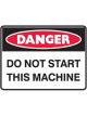 Brady Small Stick On Labels Danger Do Not Start Machine Vinyl