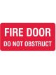 Brady Fire Equipment Sign Fire Door Do Not Obstruct H225mmxW300mm