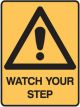 Brady Warning Sign - Watch Your Step, H300mm x W225mm Metal,