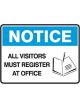Brady Warehouse/Loading Dock Sign Notice All Visitors Must Register At Office