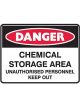 Brady Danger Sign Chemical Storage Area Unathorised Personnel Keep Out