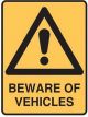 Brady Warning Sign - Beware Of Vehicles, H300mm x W225mm Metal,