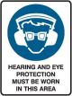 Brady Small Stick On Labels Hearing & Eye Protection Must Be Worn In This Area