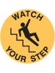 Brady Floor Sign - Watch Your Step, 440mm Diameter, Self Adhesive Vinyl,