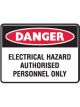 Brady Small Stick On Labels Danger Electrical Hazard Authorised Personnel Only