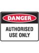 Brady Small Stick On Labels Danger Authorised Use Only H90mmxW125mm Vinyl