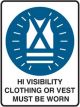 Brady Mandatory Sign HiVisibility Clothing Or Vest Must Be Worn
