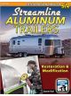 SA Books Book Streamline Aluminum Trailers: Restoration and Modificati