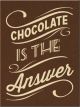 Nostalgic-Art Licensed Product Magnet Chocolate is the Answer 6cm L x 8cm W