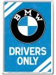 Nostalgic-Art Licensed Product Metal Card BMW Drivers Only 10 cm L x 14cm W