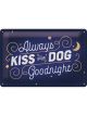 Nostalgic-Art Licensed Medium Metal Sign Kiss Your Dog 20cmx30cm Navy Blue