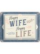 Nostalgic-Art Licensed Product Small Metal Sign Happy Wife Happy Life 15x20cm L