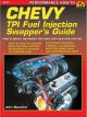 S-A Books Chevy TPI Fuel Injection Swappers Guide