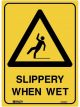 Brady Warning Sign Slippery When Wet 450x300mm Polypropylene