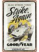 Nostalgic-Art Medium Sign Goodyear Blue Strikes Again 20x30x0.5cm