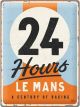 Nostalgic-Art Large Sign 24h Le Mans A Century of Racing 30x40x0.5cm
