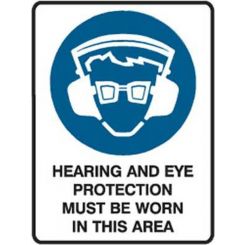 Brady Mandatory Sign Hearing & Eye Protection Must Be Worn In This Area