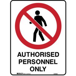 Brady Prohibition Sign Authorised Personnel Only 300x225mm